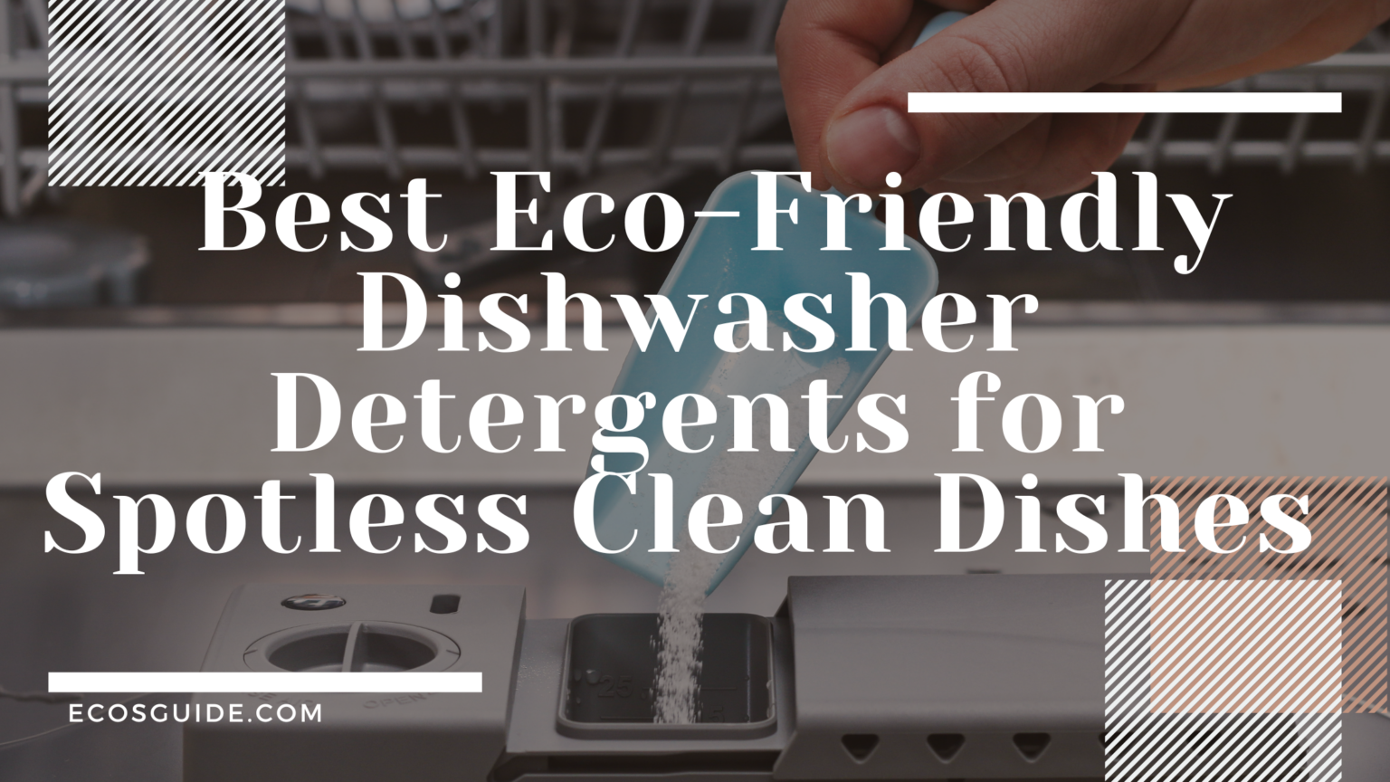 The 7 Leading Best Eco Friendly Dishwasher Detergent In 2024